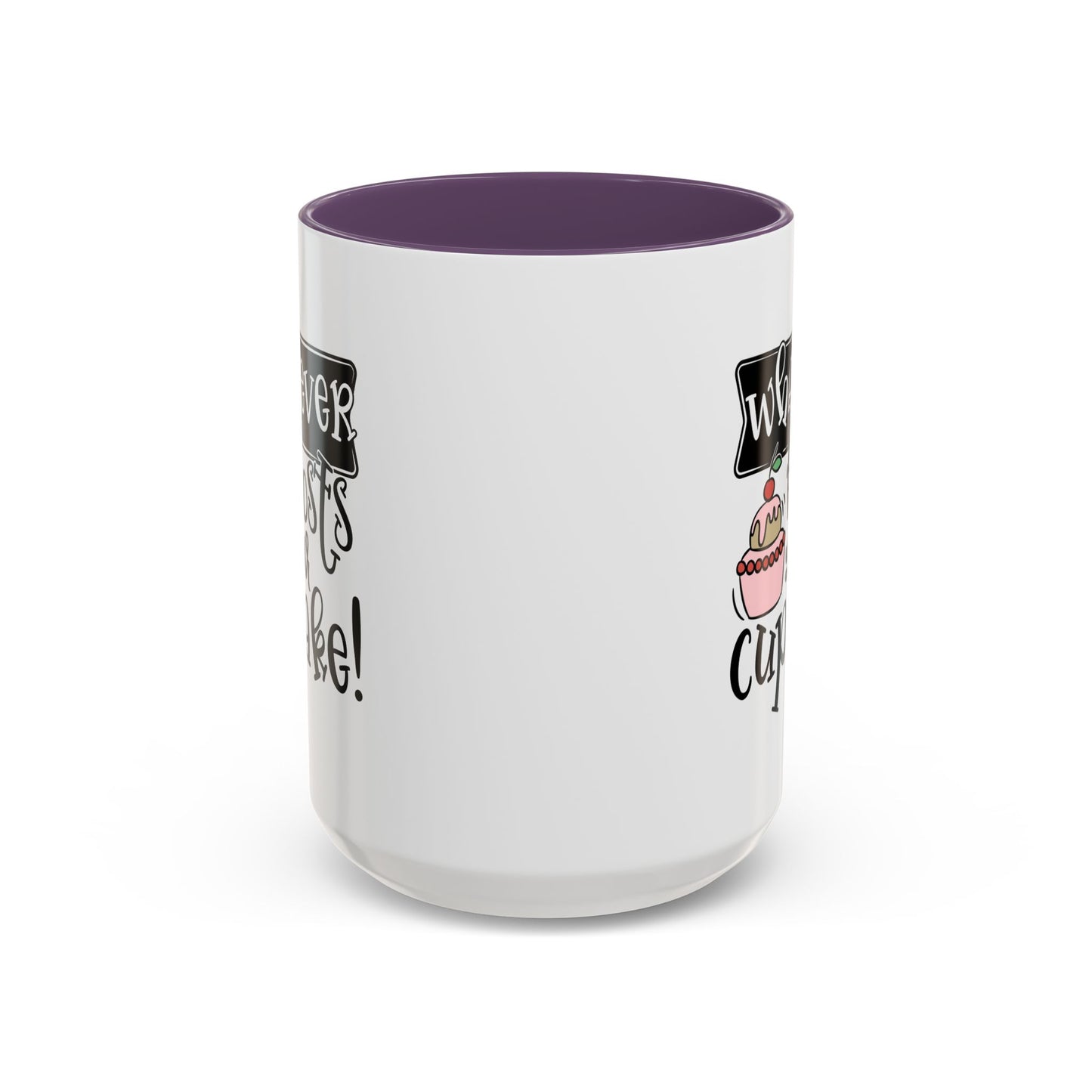 Humor Mug - Whatever Frosts Your Cupcake!