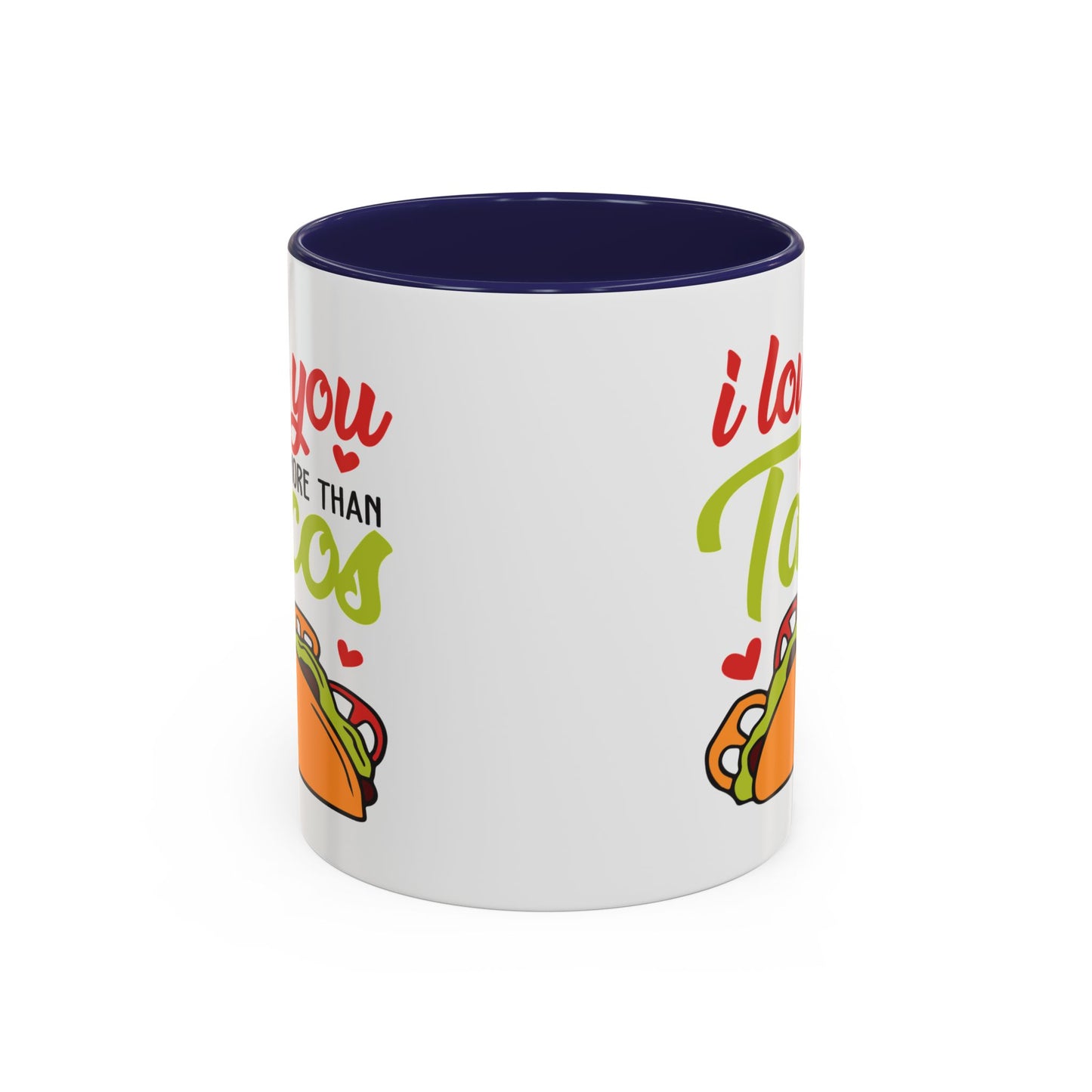 Anniversary Mug - I Love You More Than Tacos