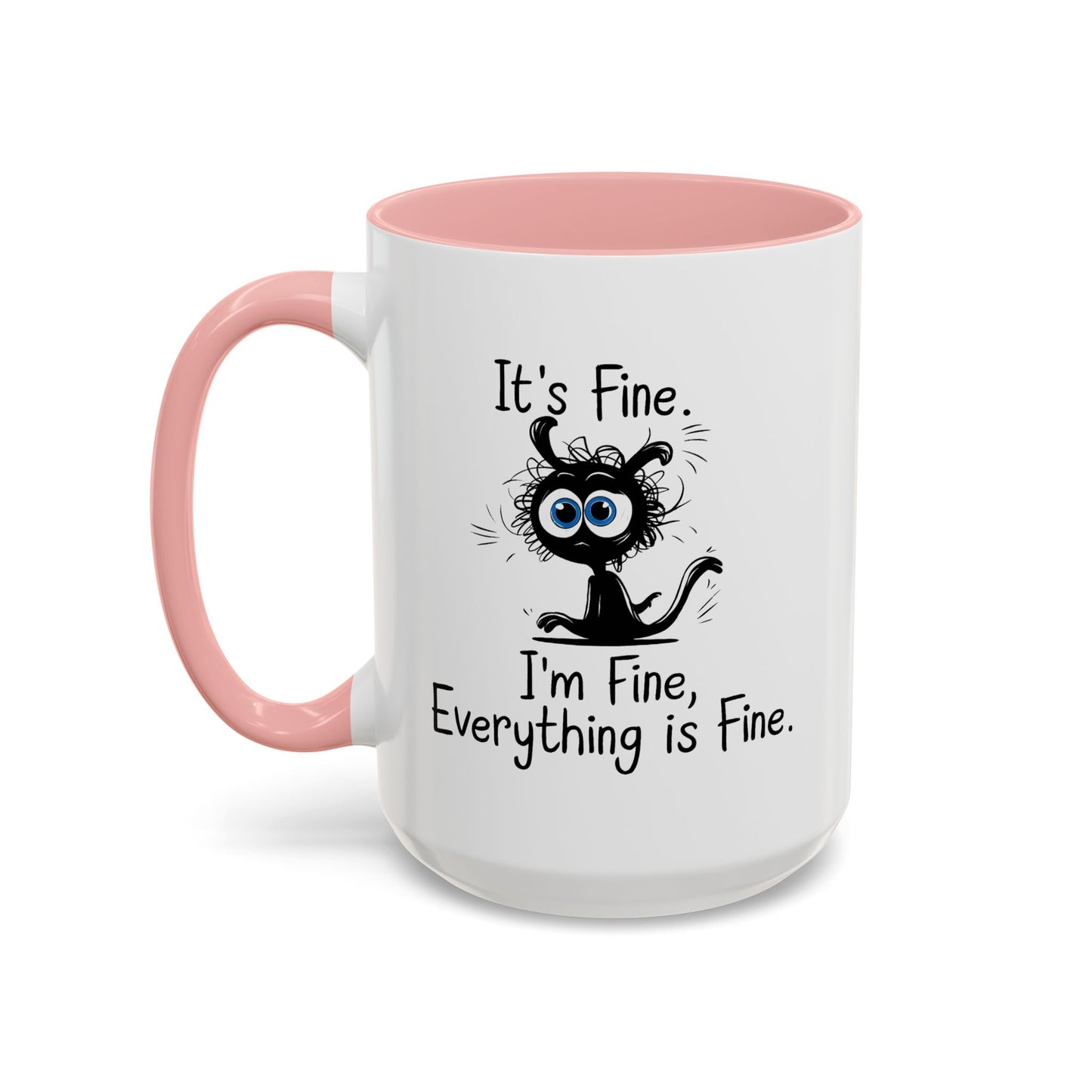Animal Mug - It's Fine, It's Fine Everything Is Fine