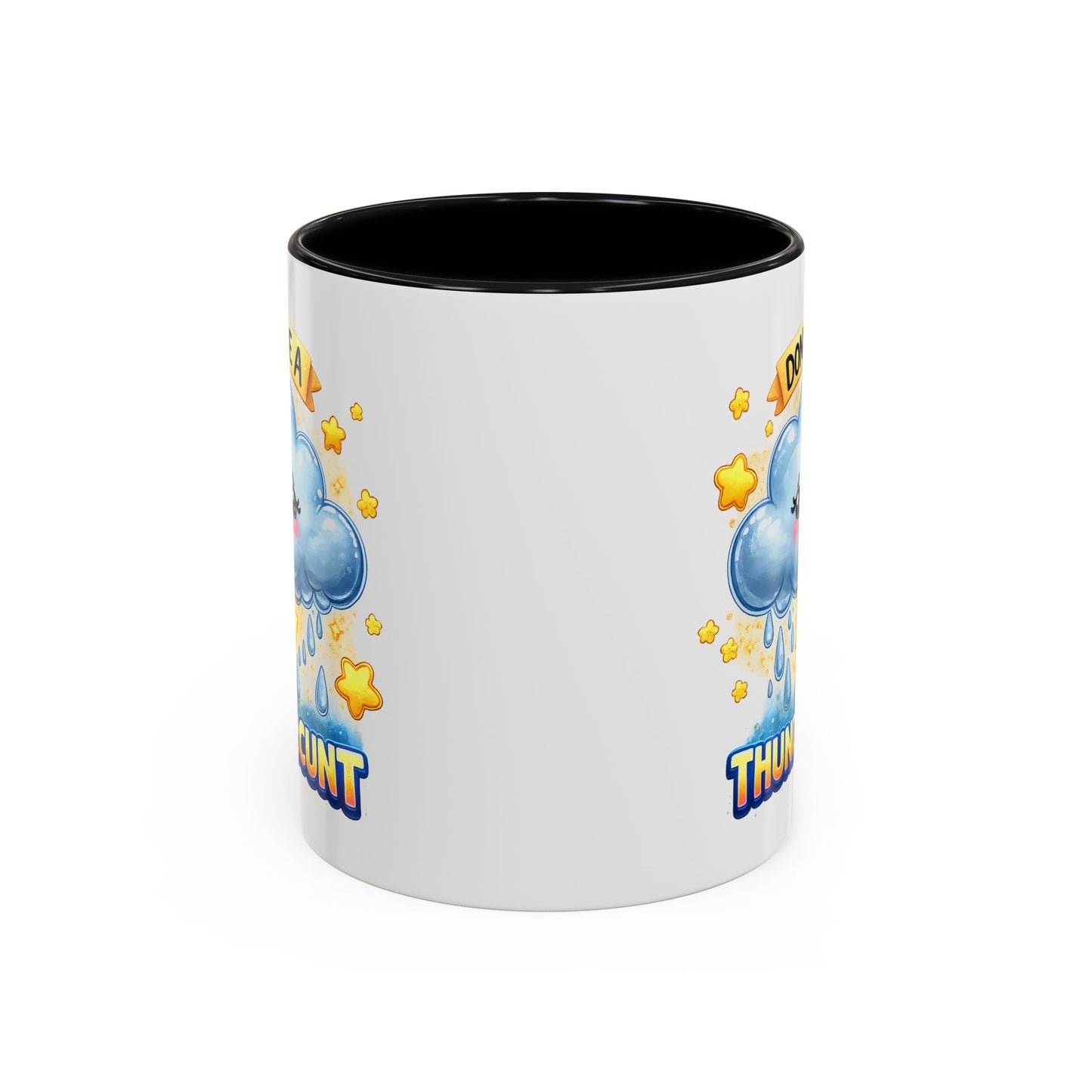 Humor Mug - Don't Be a Thundercunt