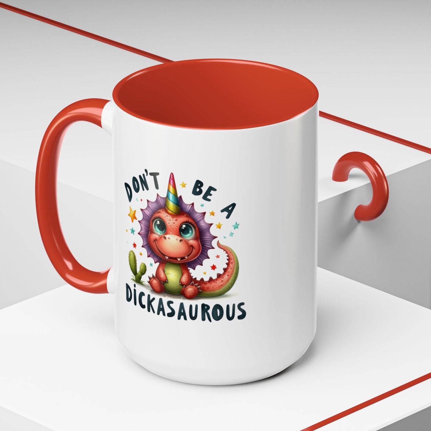 Humor Mug - Don't Be a Dickasauous