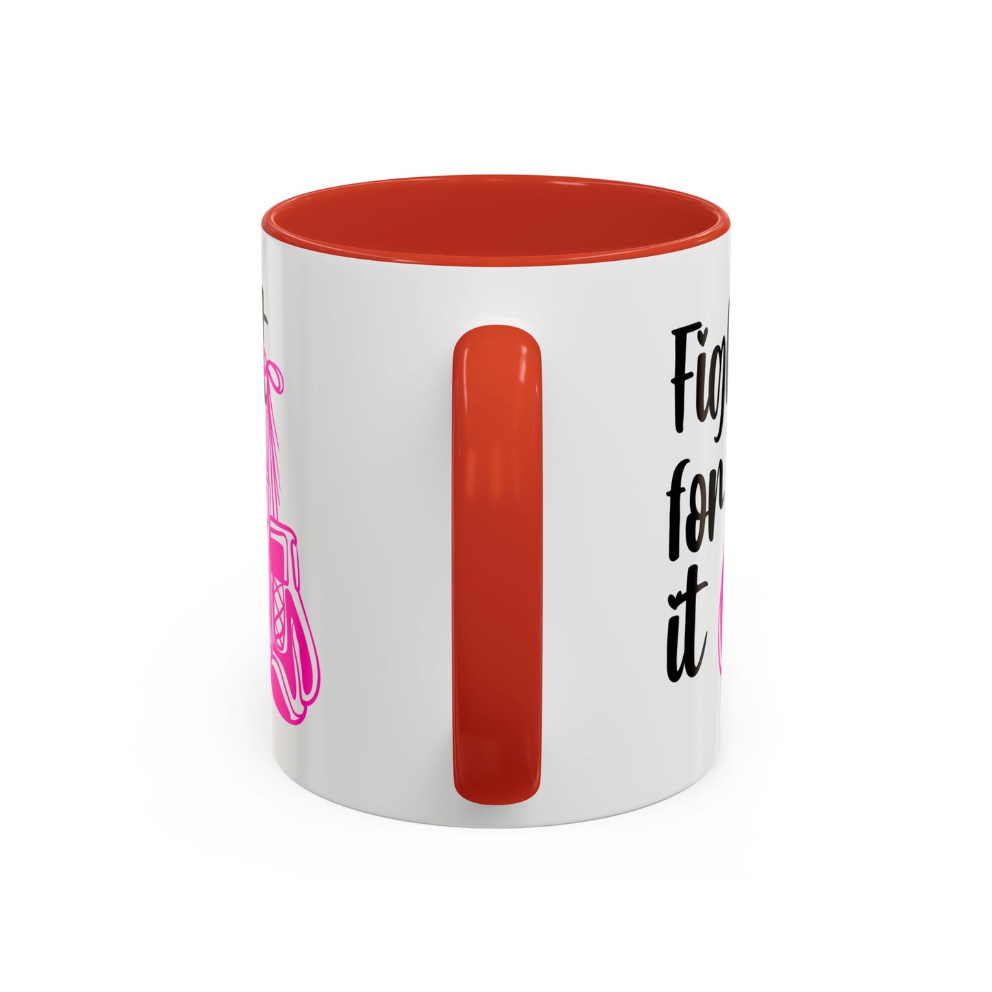 Support Mug - Fight For It