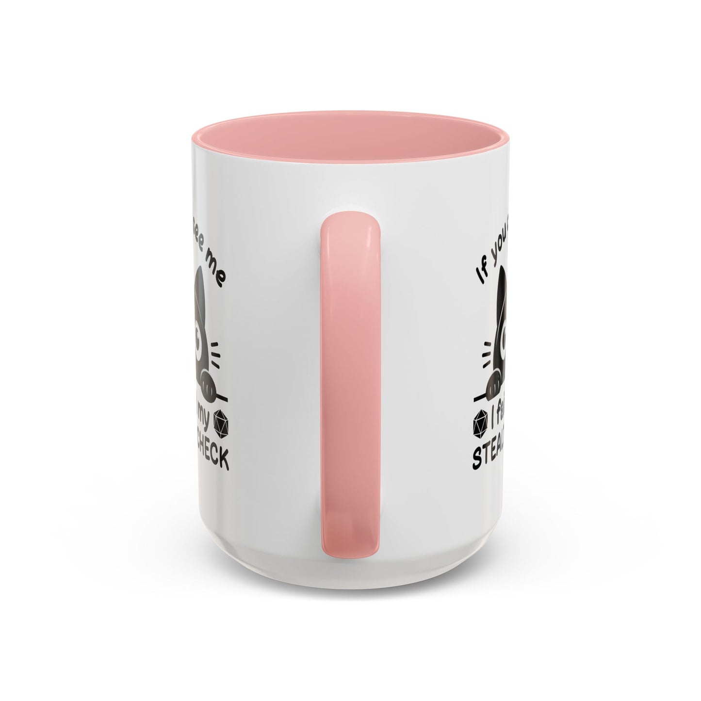 Humor Mug - If You Can See Me