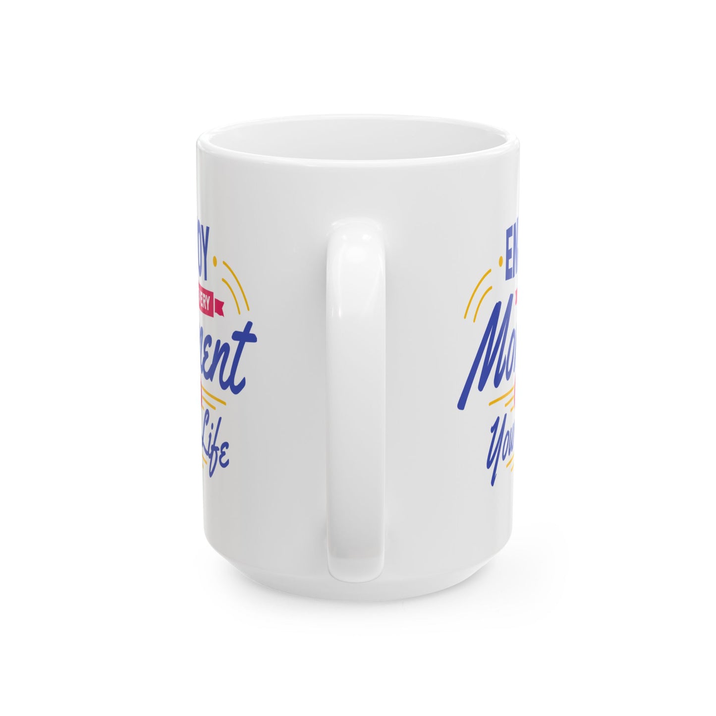 Wellness Mug - Enjoy Every Moment