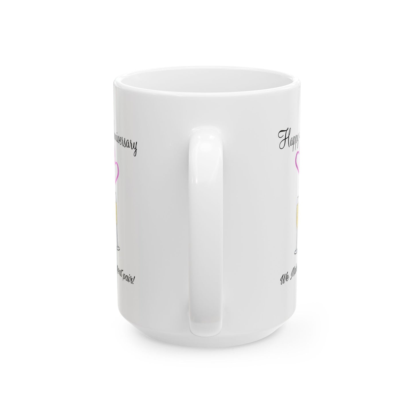 Anniversary Mug - We Make a Great Pair