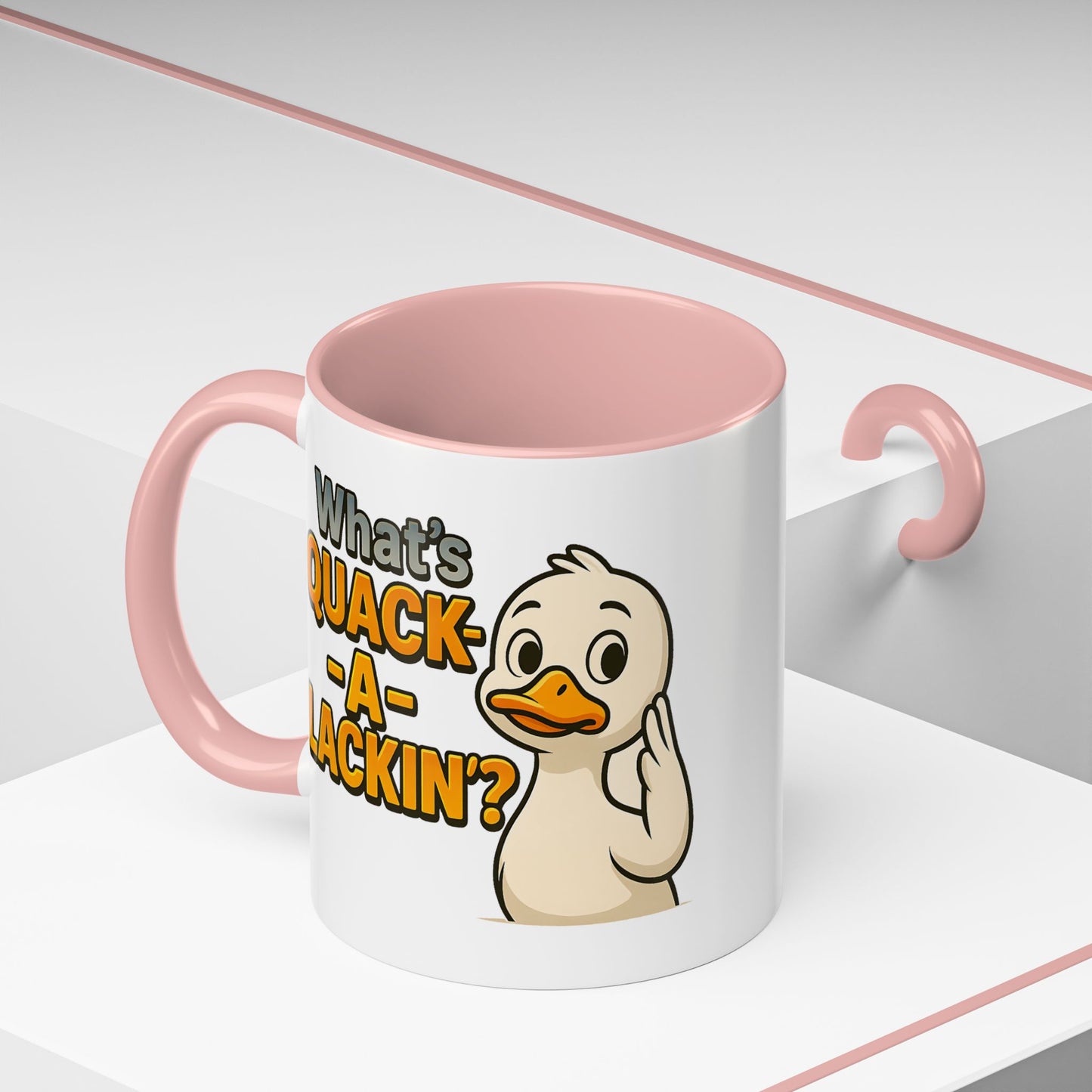 Humor Mug - What's Quack-a-Lackin'?
