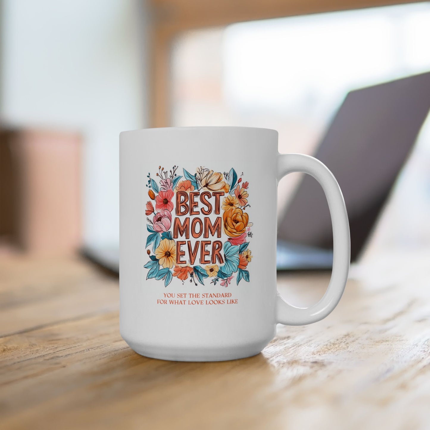 Mother's Day Mug - Best Mom Ever