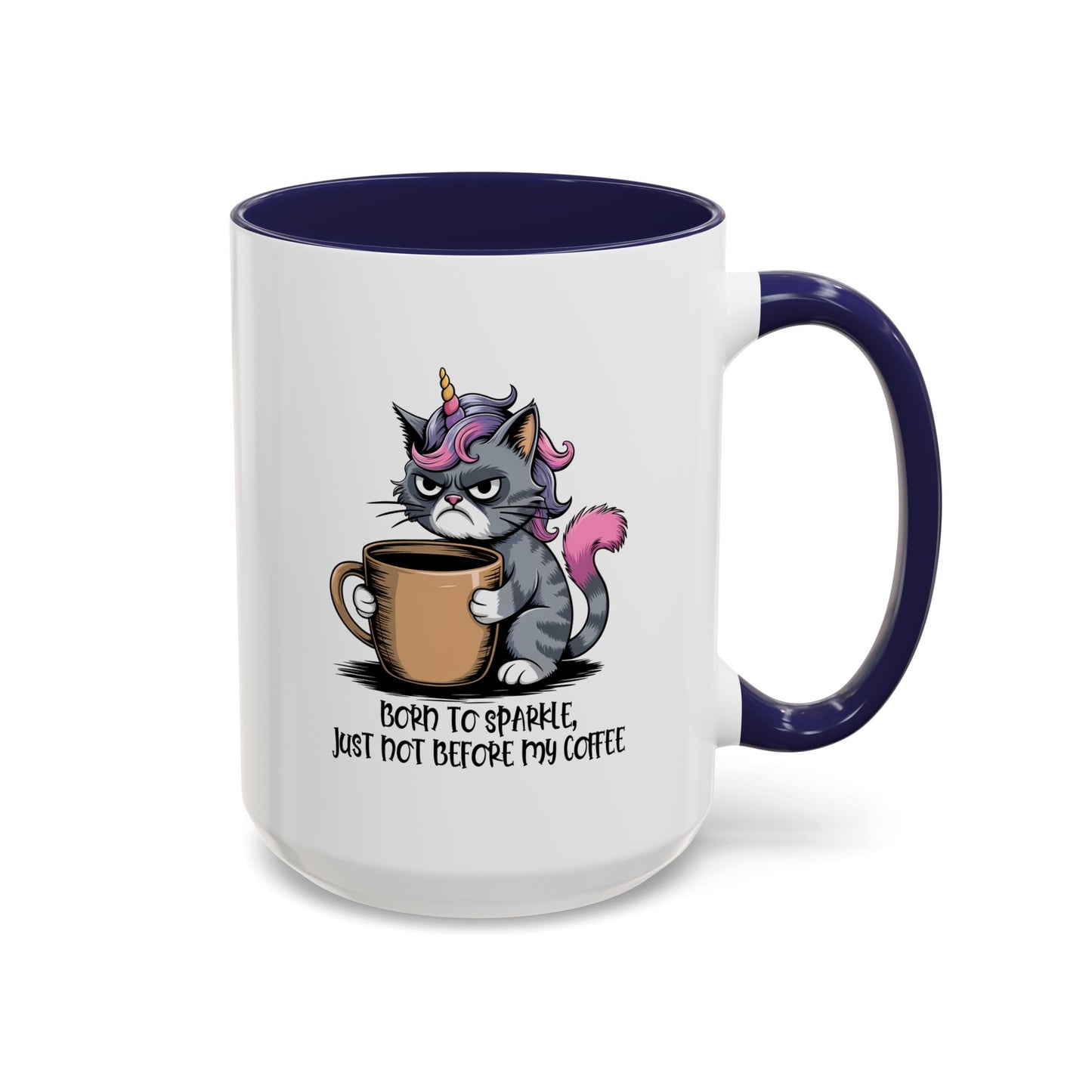 Humor Mug - Born to Sparkle, Just Not Before My Coffee