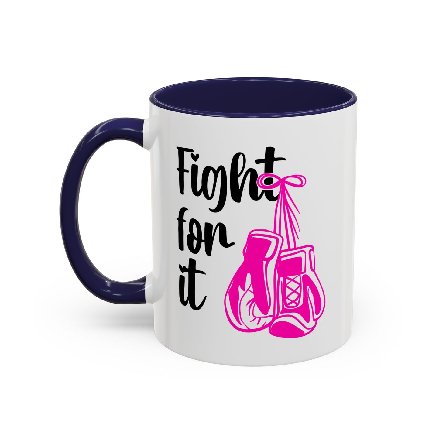 Support Mug - Fight For It