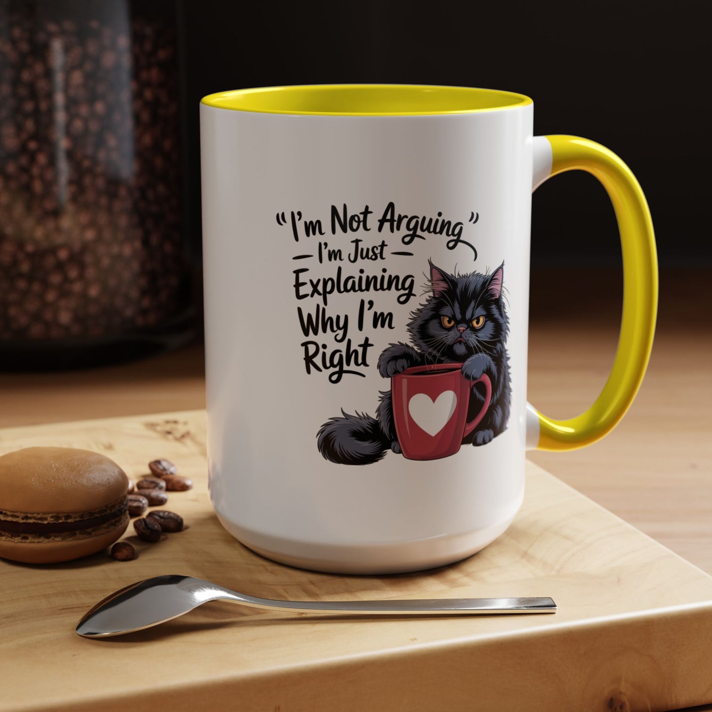 Humor Mug - I Am Not Arguing