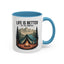 Adventure Mug - Life Is Better