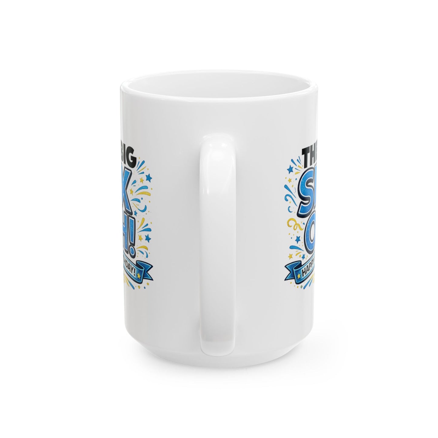 Birthday Mug - The Big Six Oh!