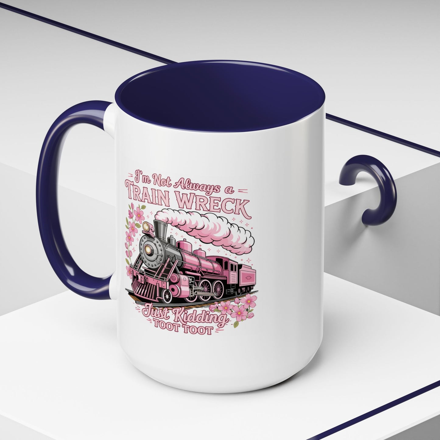 Humor Mug - I'm Not Always