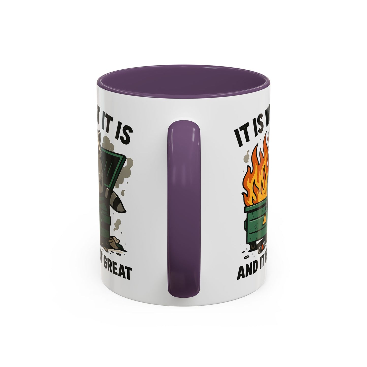 Humor Mug - It Is What It Is