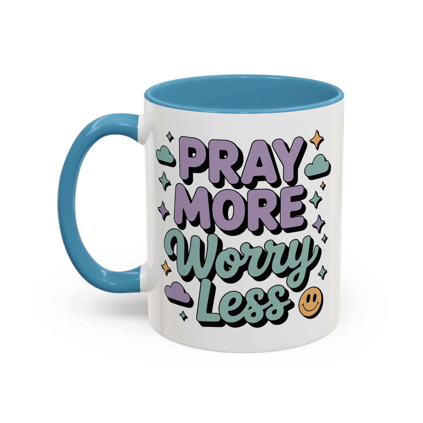 Motivation Mug - Pray More Worry Less
