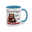 Humor Mug - Here We Go I Mean Good Morning