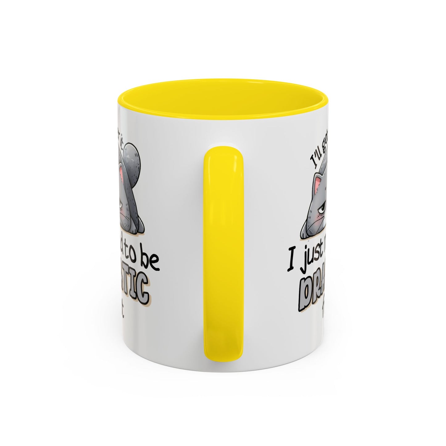 Humor Mug - I'll Get Over It Cat
