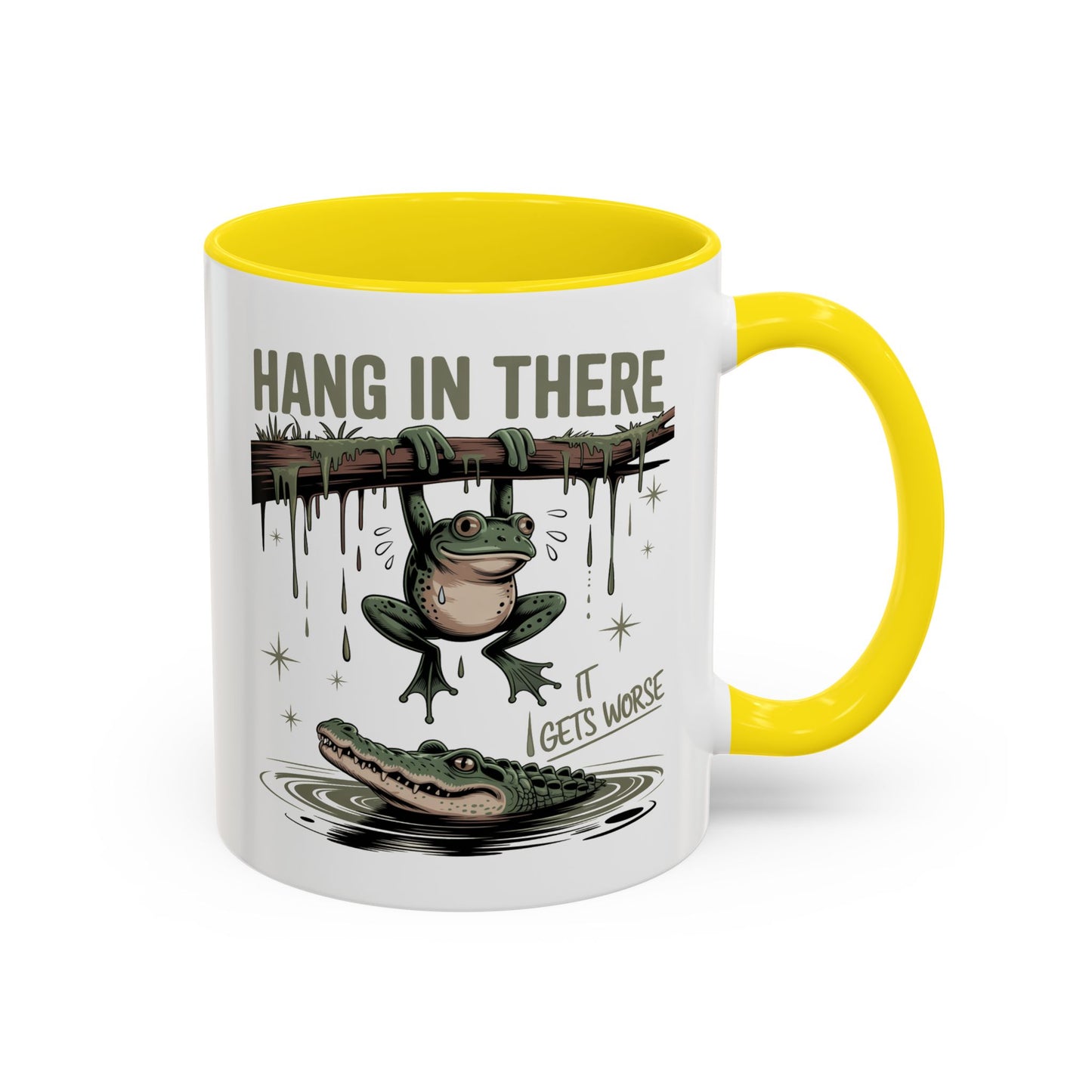 Humor Mug - Hang In There It Gets Worse