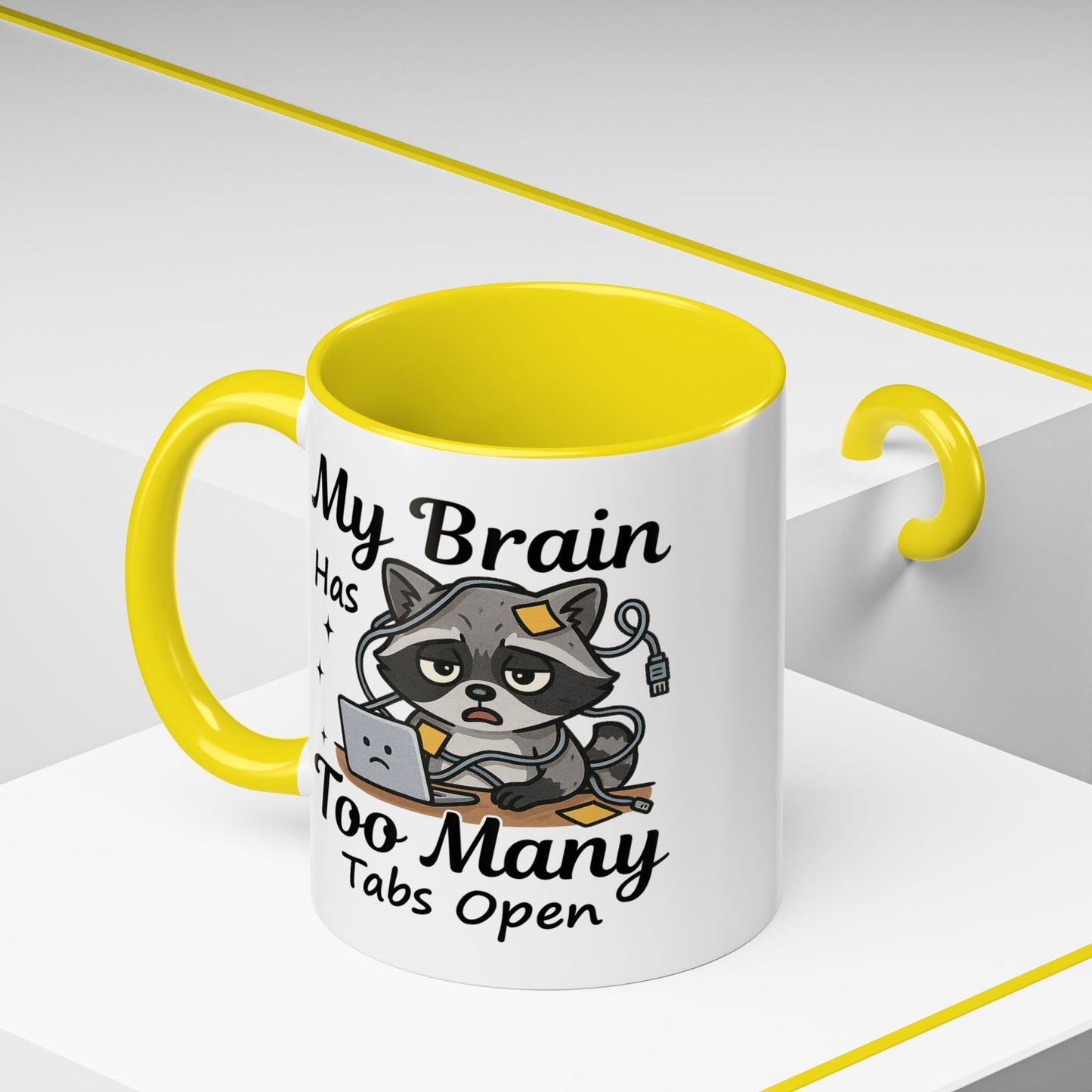 Humor Mug - My Brain Has Too Many Many Tabs Open