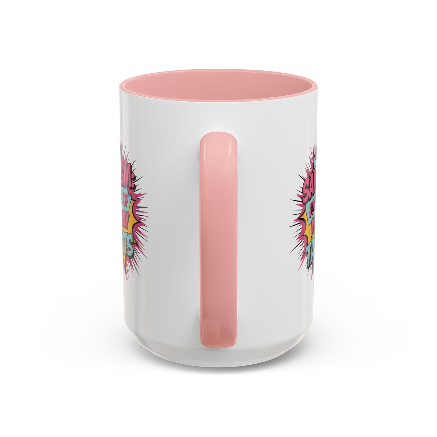 Humor Mug - Sarcasm Just One of My Many Talents