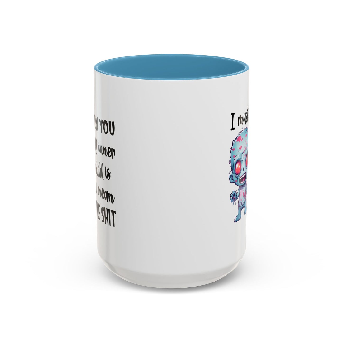 Humor Mug - I Must Warn You