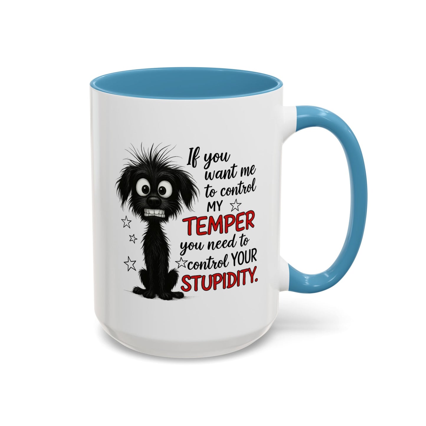Animal Mug - If You Want Me to Control