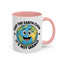 Humor Mug - Keep The Earth Clean