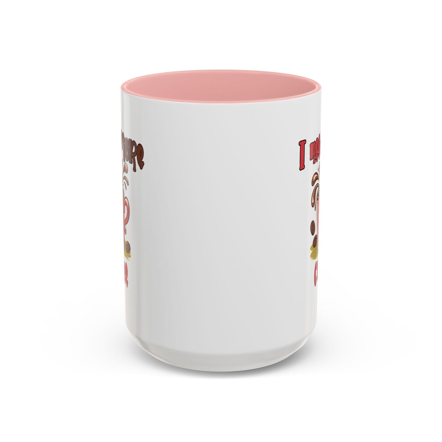 Humor Mug - I Need More Coffee