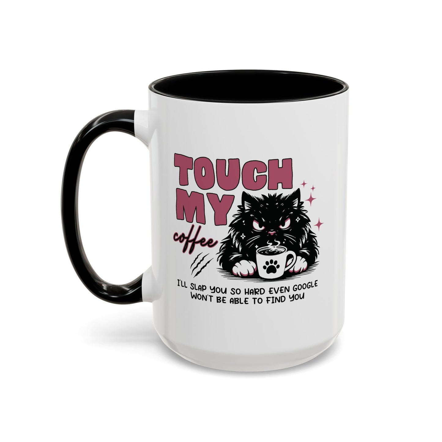 Humor Mug - Touch My Coffee