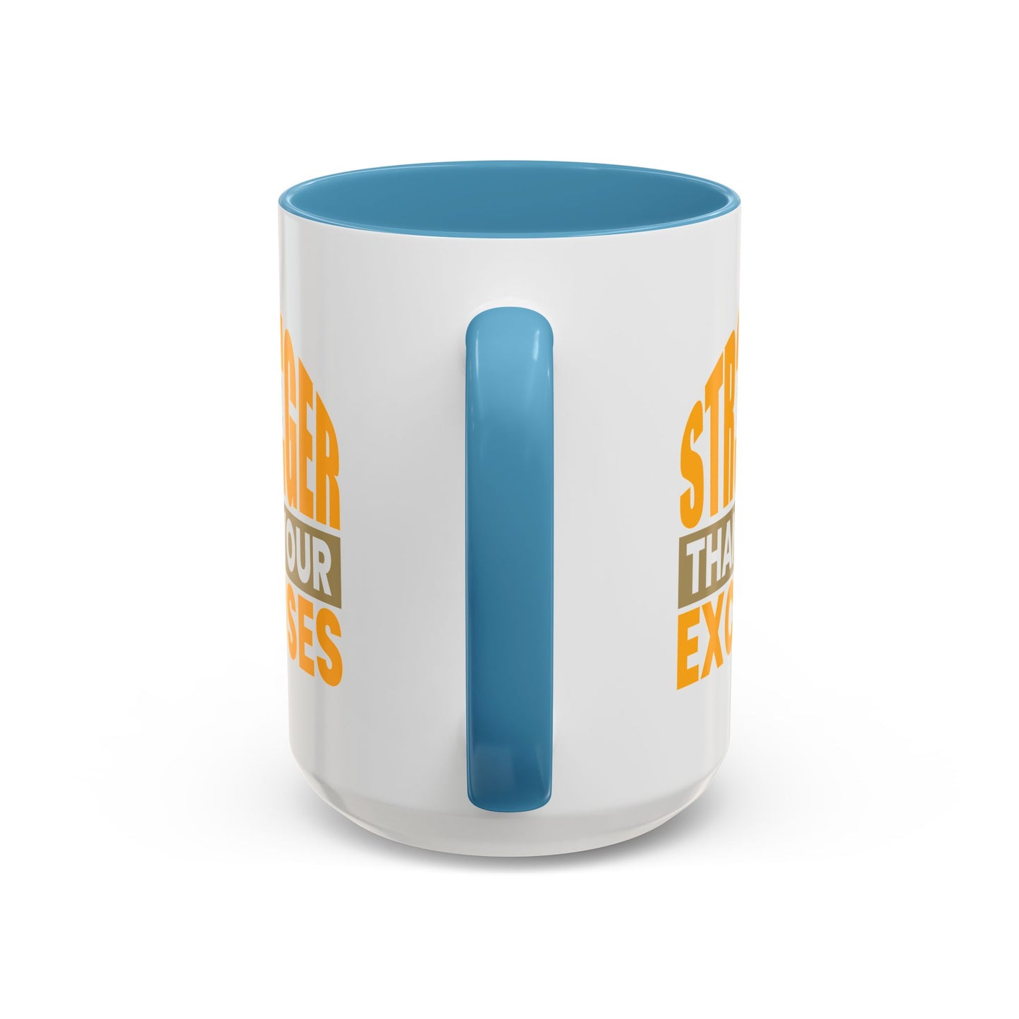 Motivation Mug - Be Stronger Than Your Excuses