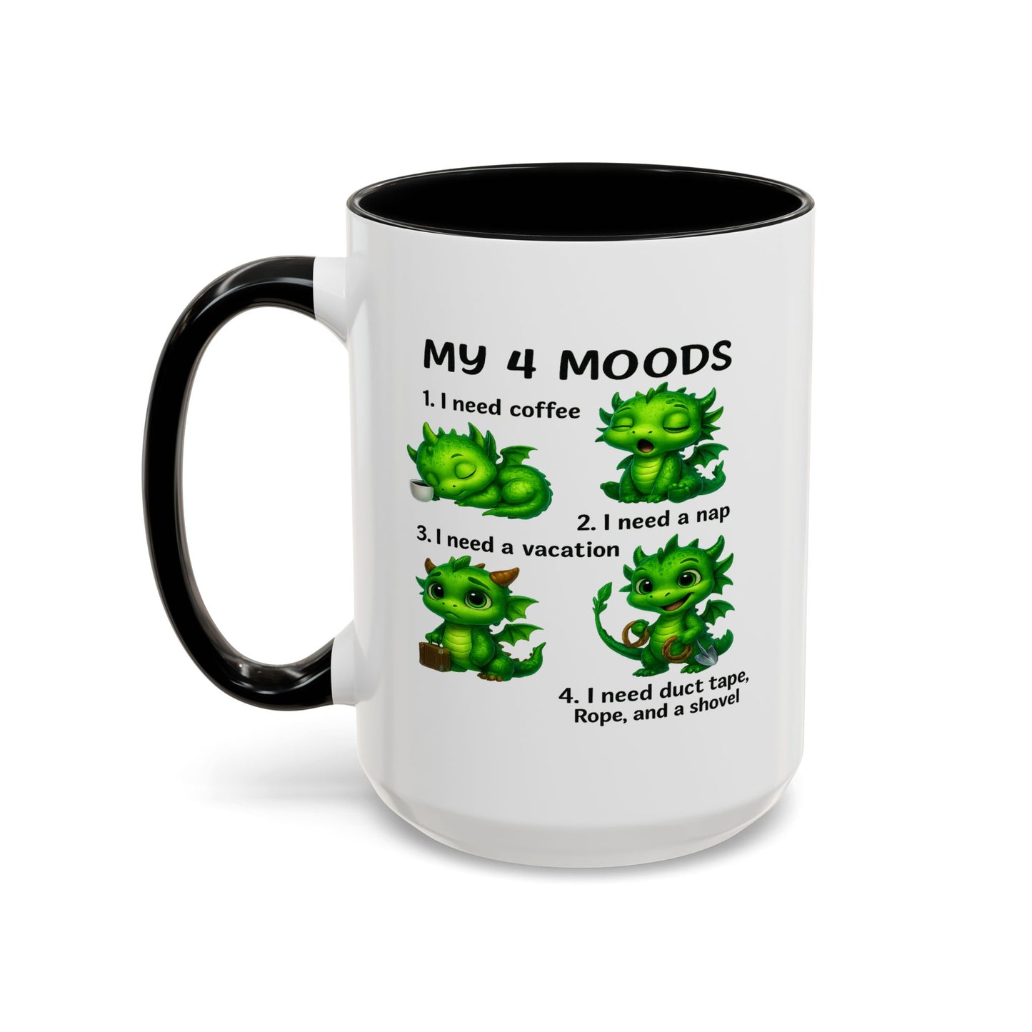 Humor Mug - My 4 Moods Dragon