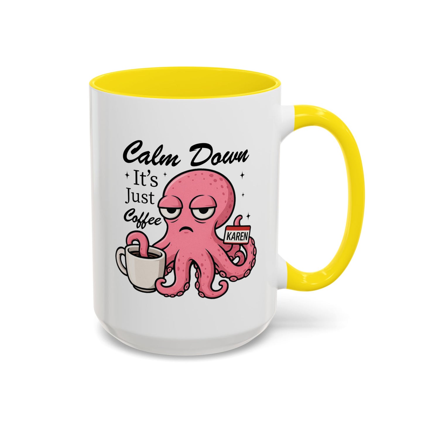 Humor Mug - Calm Down It's Just Coffee Karen