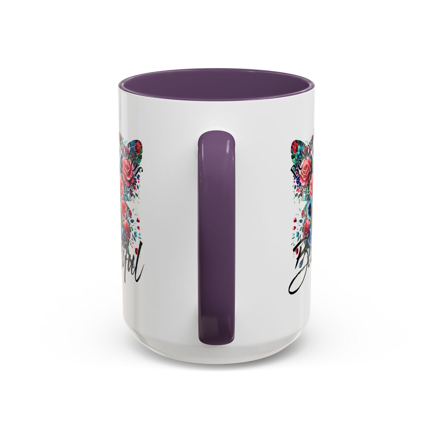 Motivation Mug - Be Your Own Kind of Beautiful