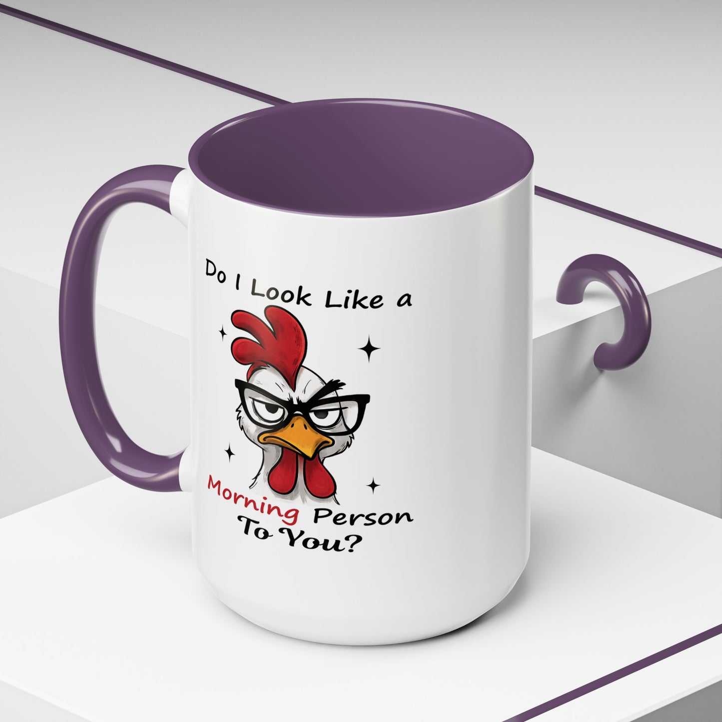 Humor Mug - Do I Look Like a Morning Person to You?