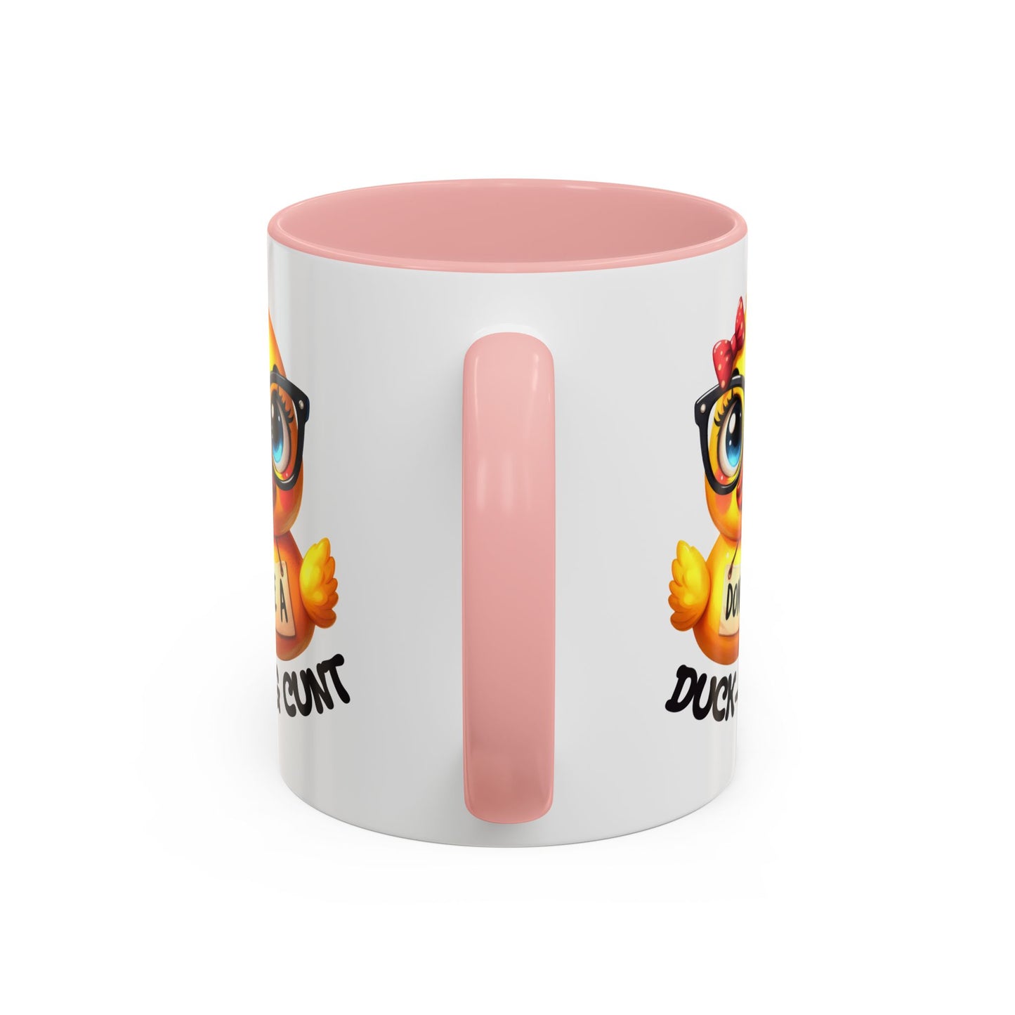 Humor Mug - Don't Be a Duck-ing Cunt