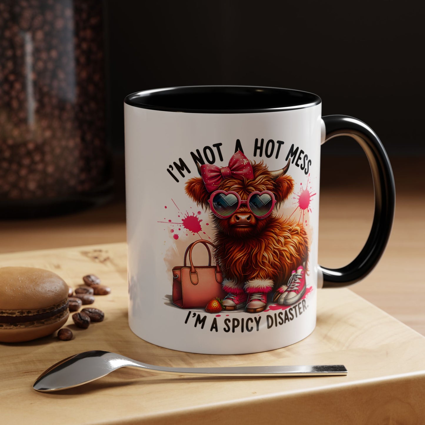 Humor Mug - I Am Not a Hot Mess