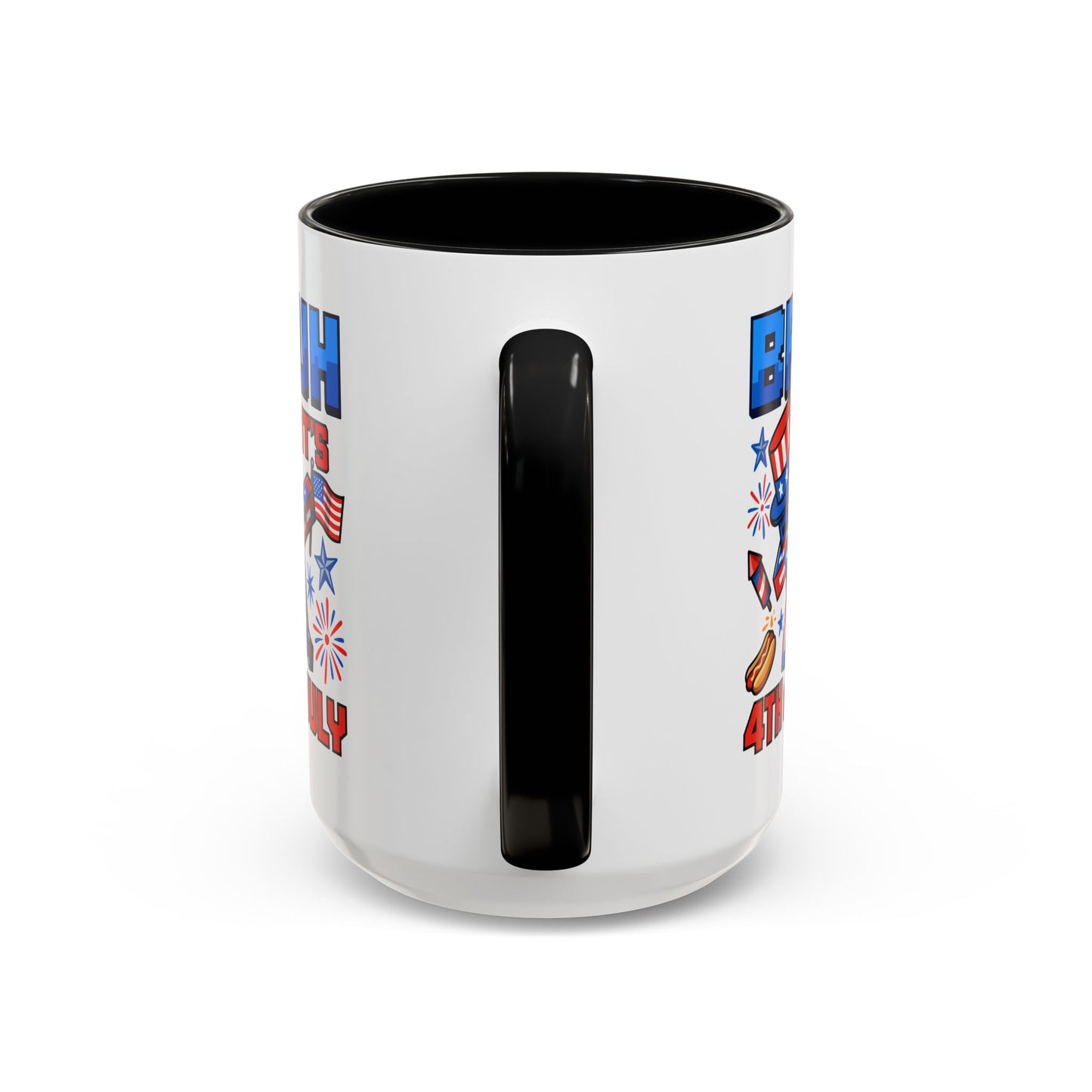 4th of July Mug - Bruh It's 4th of July
