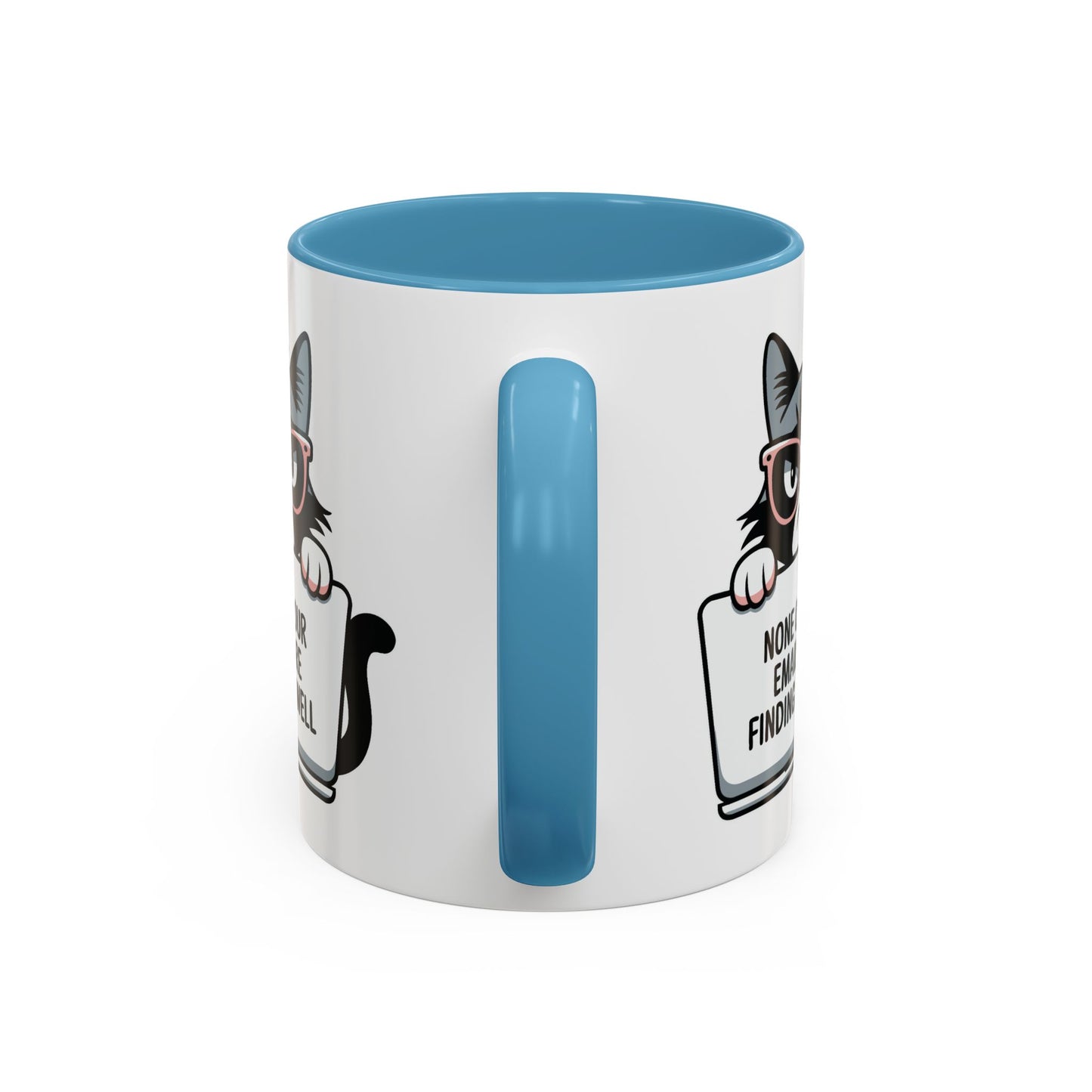 Humor Mug - None of Your Emails