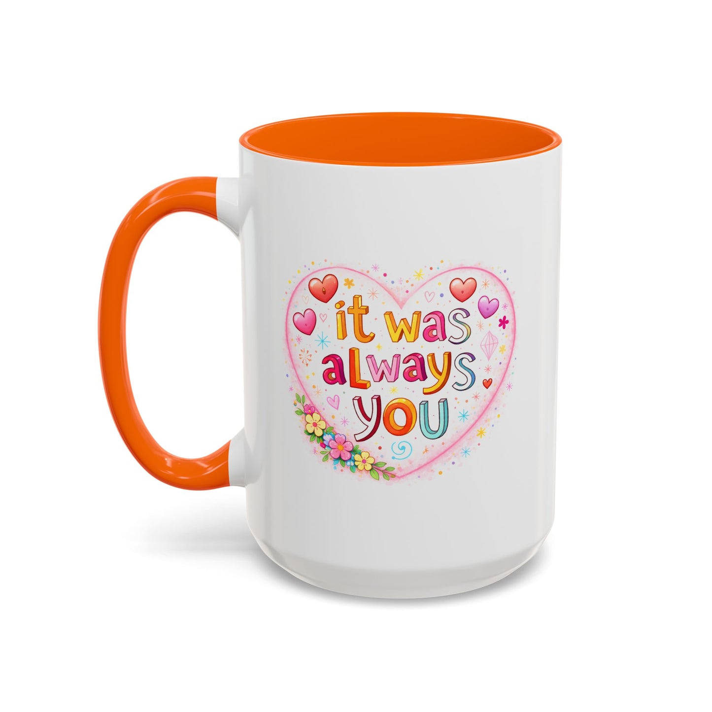 Anniversary Mug - It Was Always You
