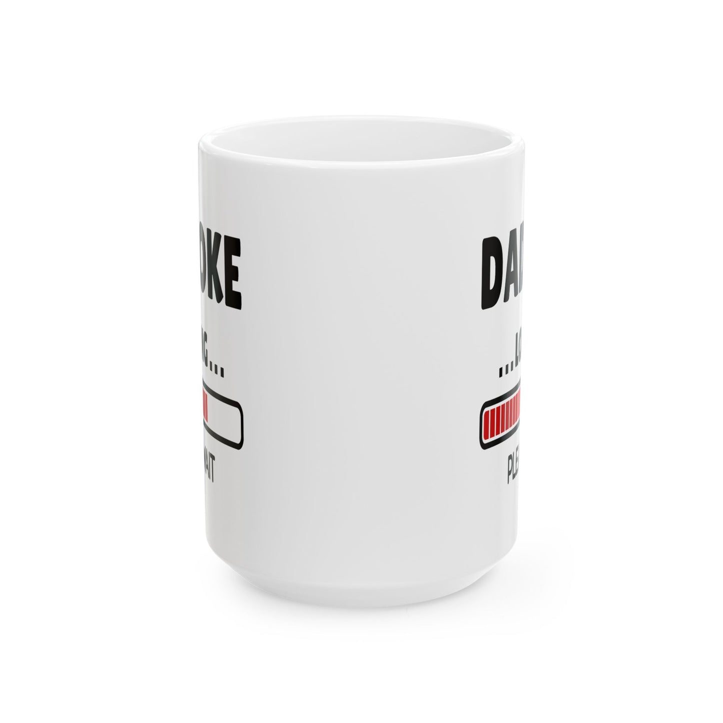 Humor Mug - Dad Joke Loading Please Wait