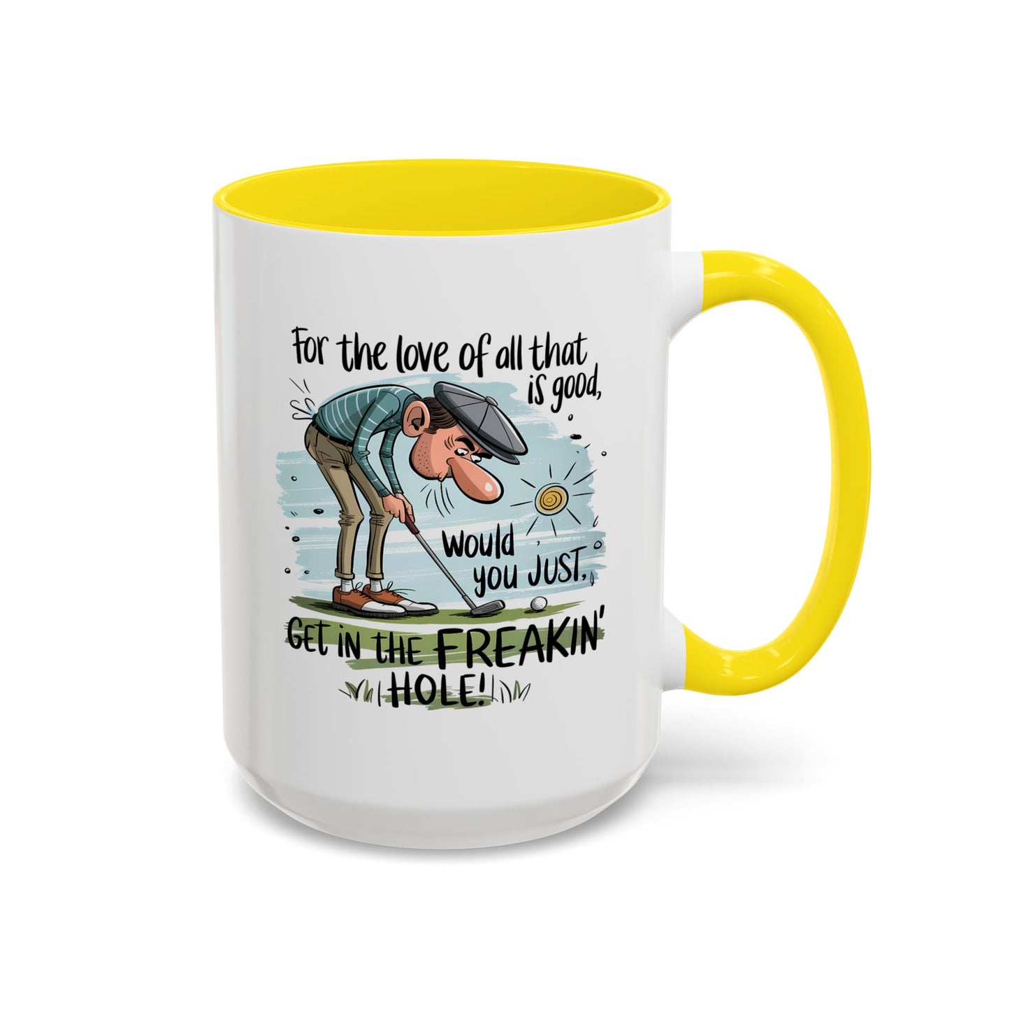 Humor Mug - For The Love of All