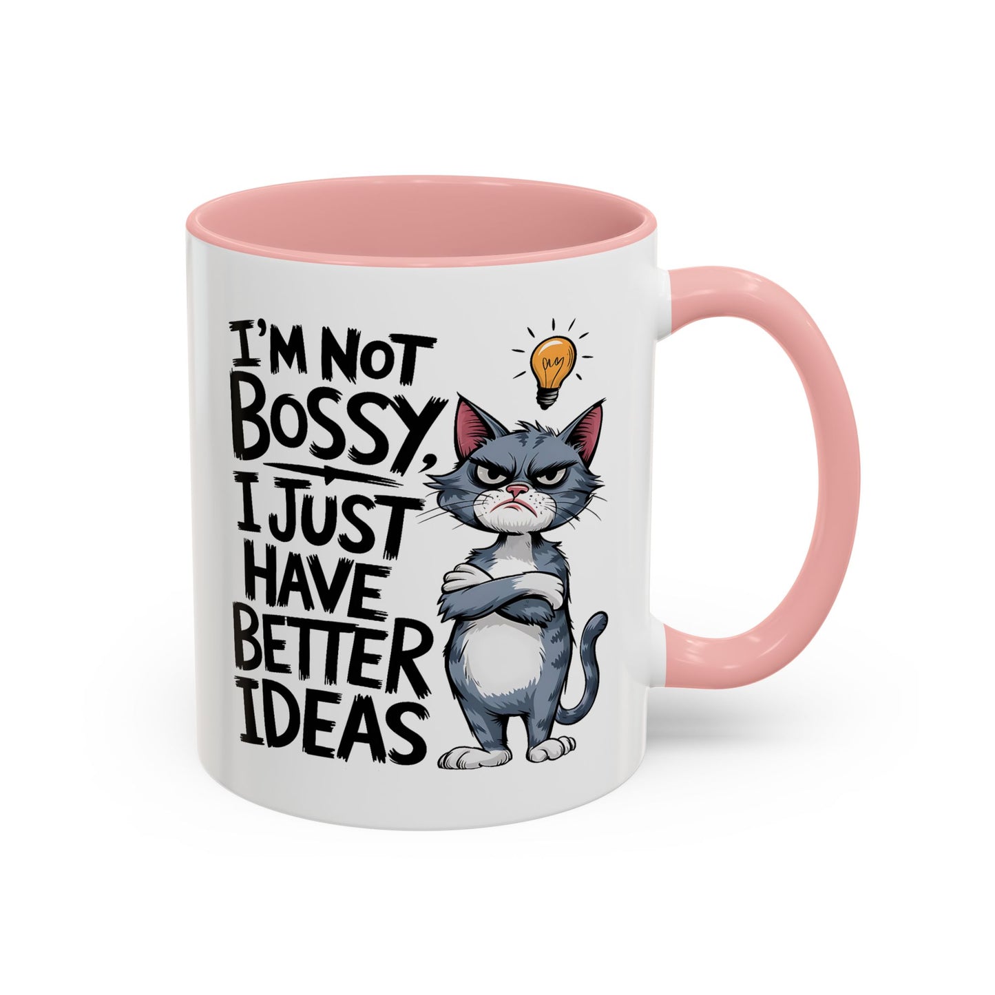 Humor Mug - I'm Not Bossy
