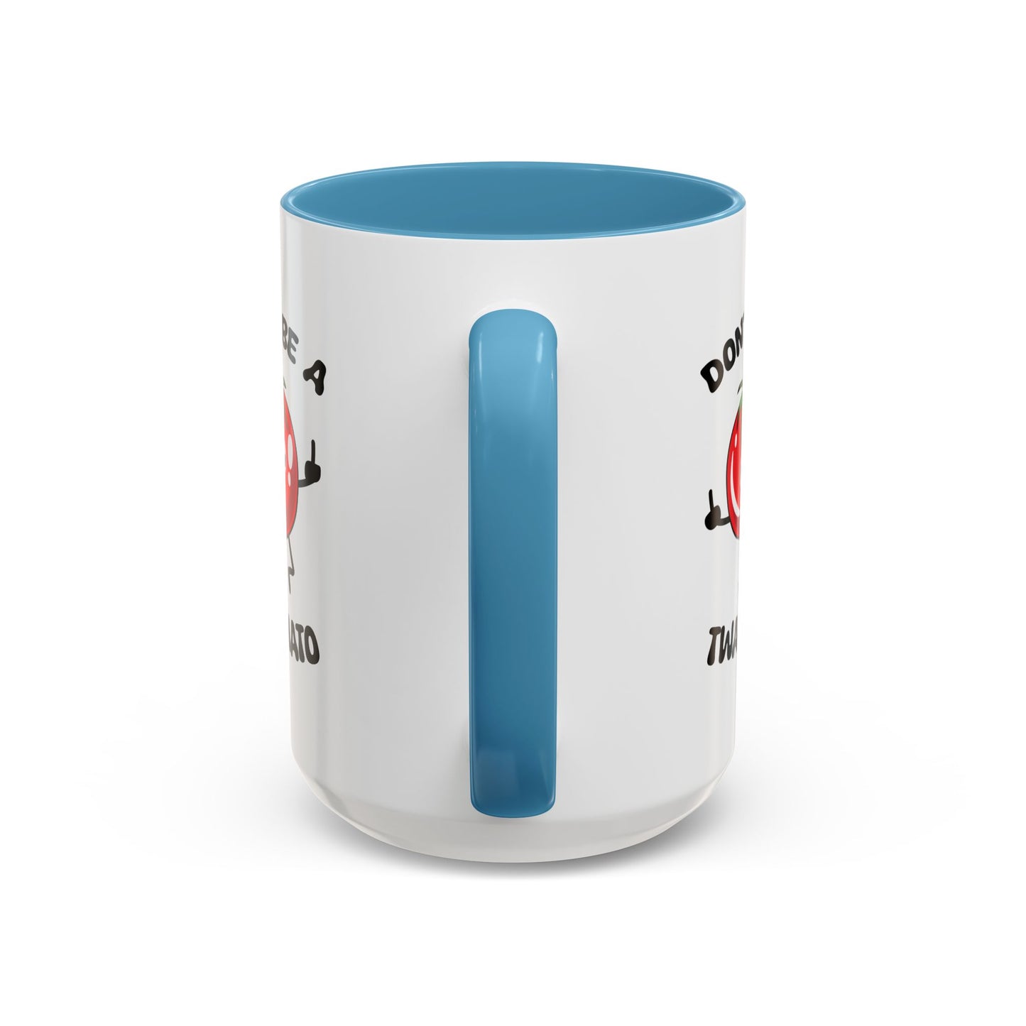Adult Mug - Don't Be A Twatmato