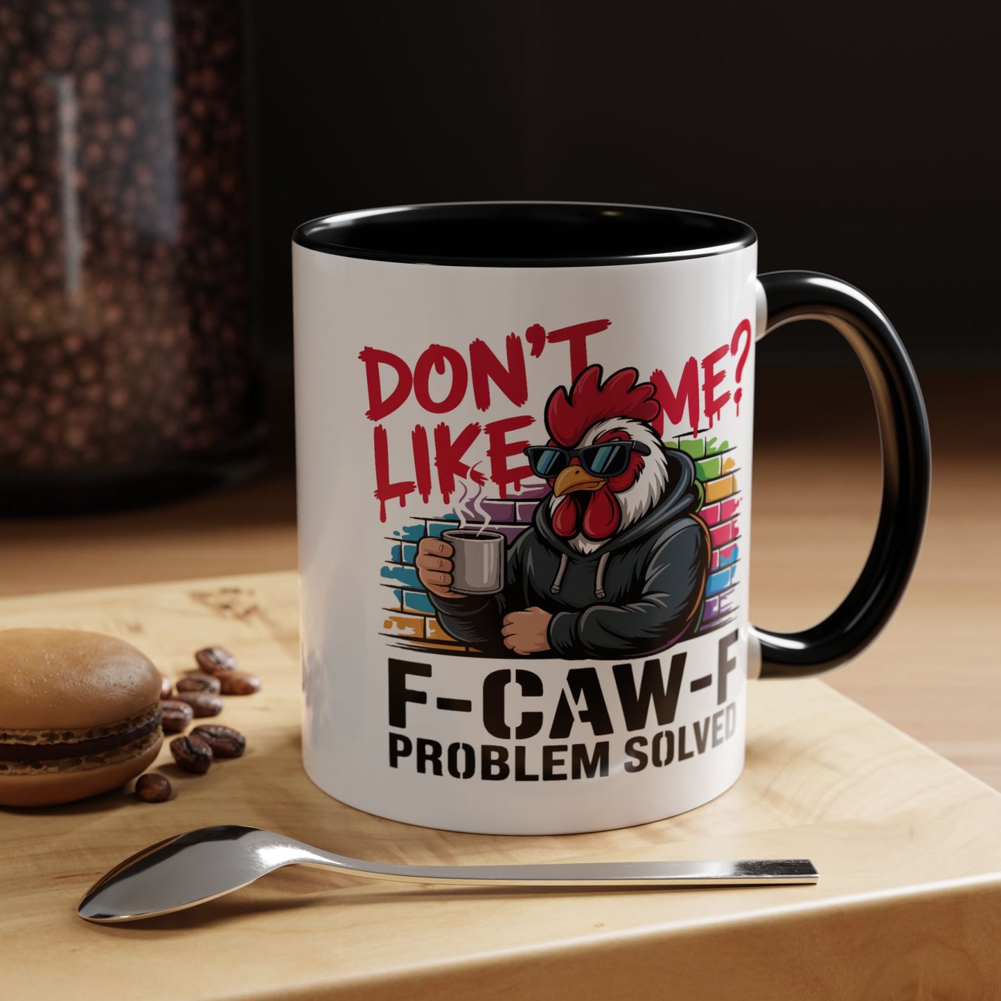 Humor Mug - Don't Like Me