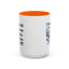 Humor Mug - I Must Warn You
