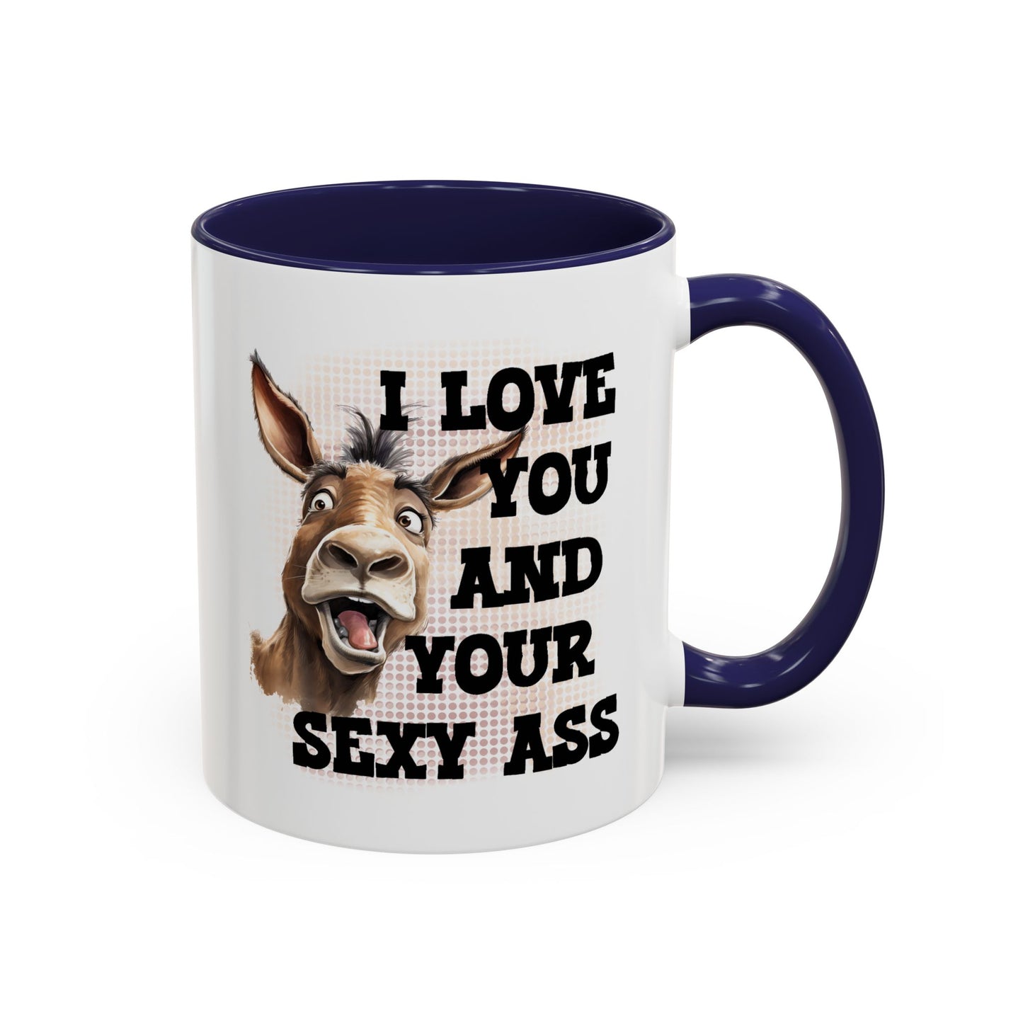 Valentine's Day Mug - I Love You Ass