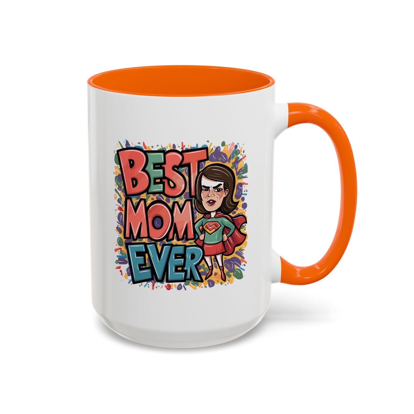 Mother's Day Mug - Best Mom Ever Super