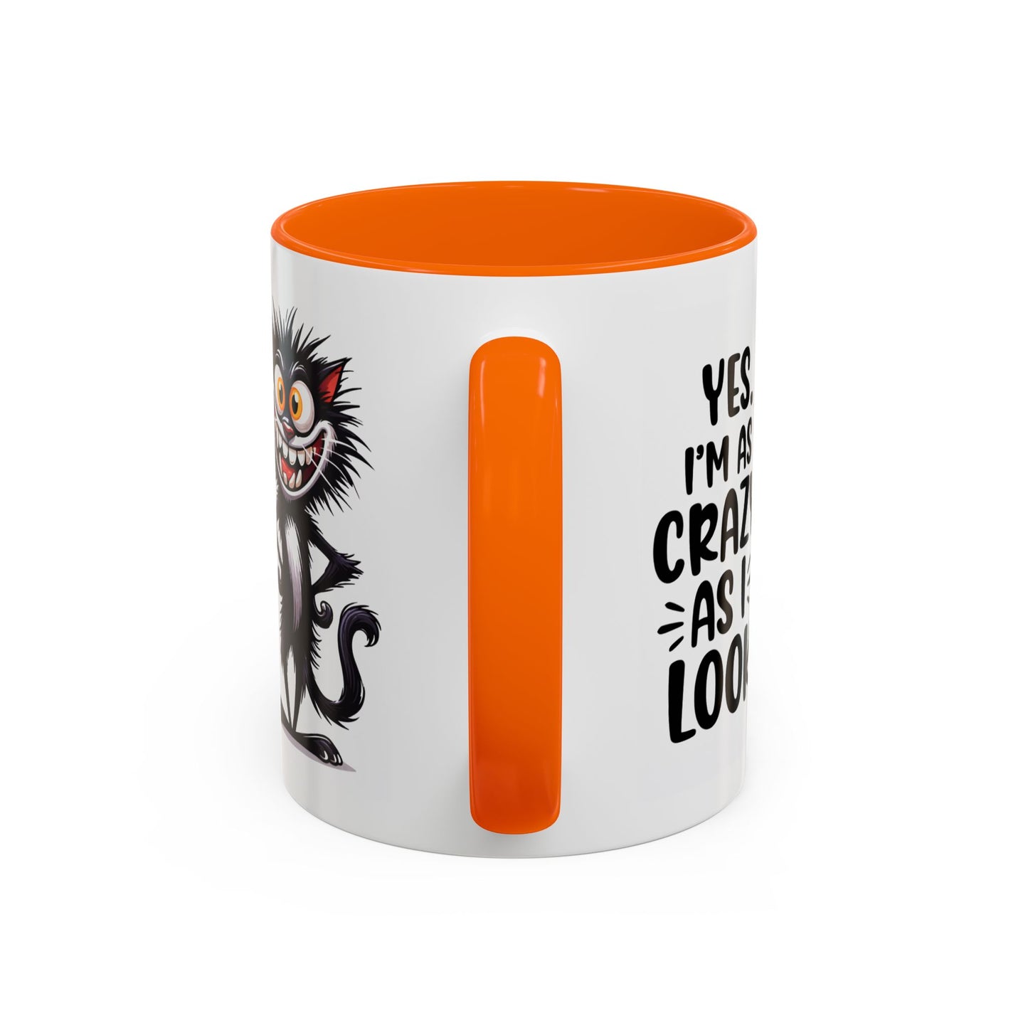 Humor Mug - Yes I am as Crazy