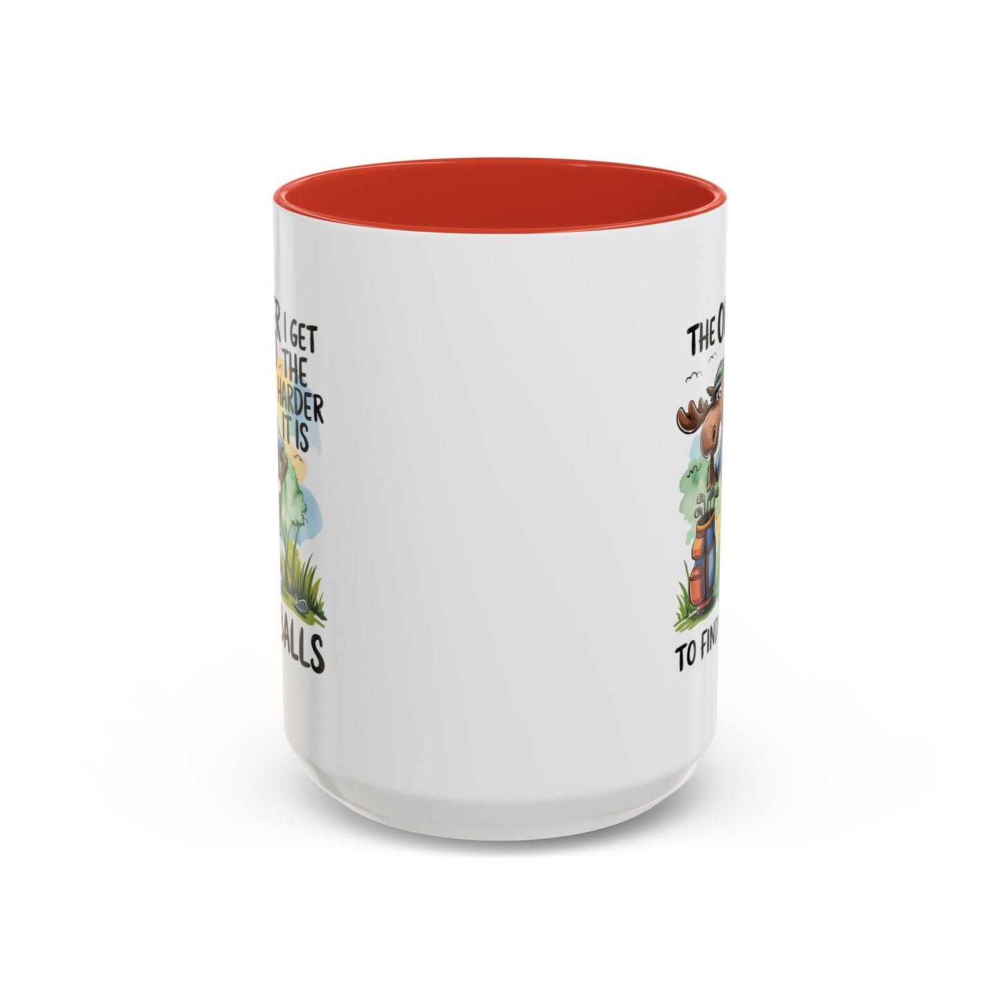 Humor Mug - The Older I Get