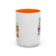 Humor Mug - I Feel Like I'm Already Tired Tomorrow